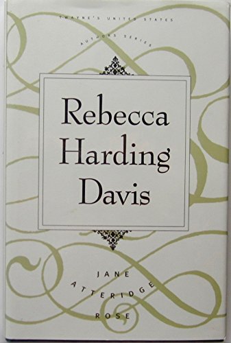 Beispielbild fr Rebecca Harding Davis zum Verkauf von Willis Monie-Books, ABAA