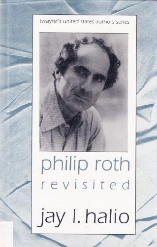 Imagen de archivo de Philip Roth Revisited (Twayne's United States Authors Series, No 611) a la venta por Library House Internet Sales