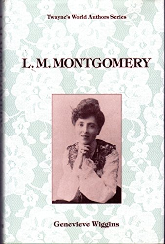 Stock image for L.M. Montgomery (Twayne World Authors Series, # 834.) for sale by Dorley House Books, Inc.