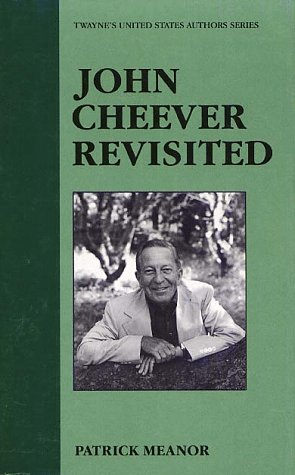 Beispielbild fr John Cheever Revisited zum Verkauf von Willis Monie-Books, ABAA