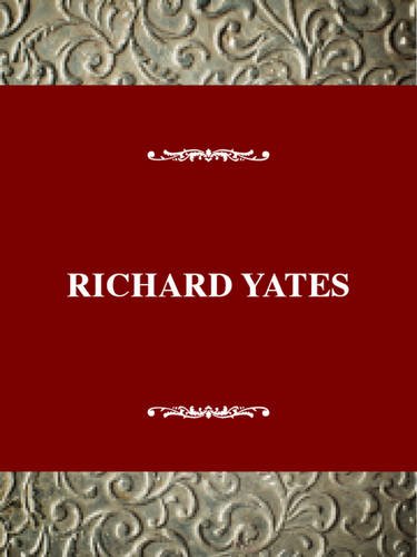 Beispielbild fr Richard Yates (United States Authors Series) zum Verkauf von Irish Booksellers