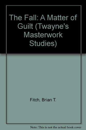 Beispielbild fr The Fall: A Matter of Guilt (Twayne's Masterwork Studies) zum Verkauf von WeSavings LLC