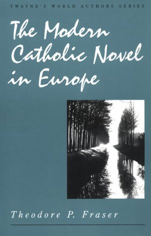 Beispielbild fr The Modern Catholic Novel in Europe zum Verkauf von Willis Monie-Books, ABAA