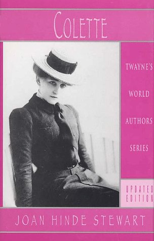 Stock image for Colette (Twayne's World Authors Series) for sale by Irish Booksellers