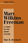 Stock image for Mary Wilkins Freeman : A Study of the Short Fiction for sale by Better World Books