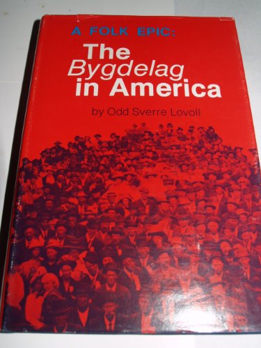 Stock image for A Folk Epic: The Bygdelag in America. for sale by Better World Books