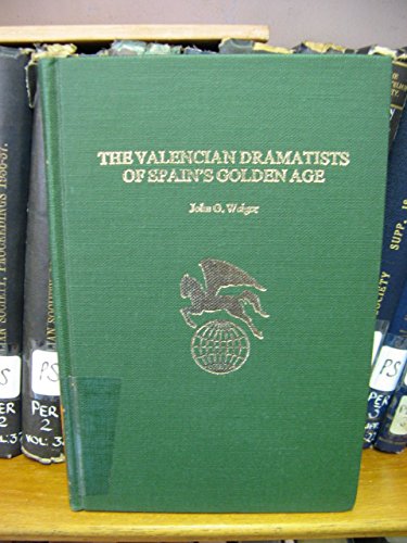 Imagen de archivo de The Valencian dramatists of Spain's golden age (Twayne's world authors series; TWAS 371 : Spain) a la venta por WeSavings LLC