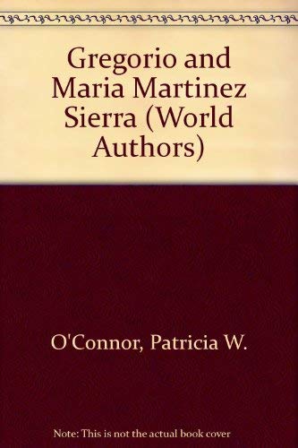 Beispielbild fr Gregorio and Maria Martinez Sierra zum Verkauf von Better World Books