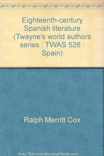 Stock image for Eighteenth Century Spanish Literature for sale by Better World Books: West