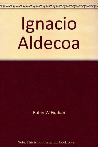 9780805763706: Ignacio Aldecoa (Twayne's world authors series ; TWAS 529 : Spain)