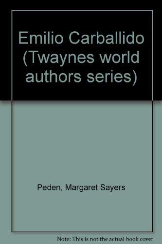 Emilio Carballido (Twayne's world authors series ; TWAS 561: Mexico) (9780805764031) by Peden, Margaret Sayers