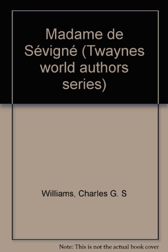 Madame de Sevigne - Twayne's World Authors Series no. 596