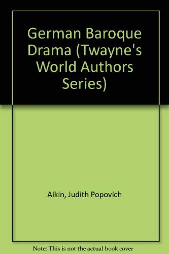 9780805764772: German Baroque Drama (Twayne's World Authors Series)