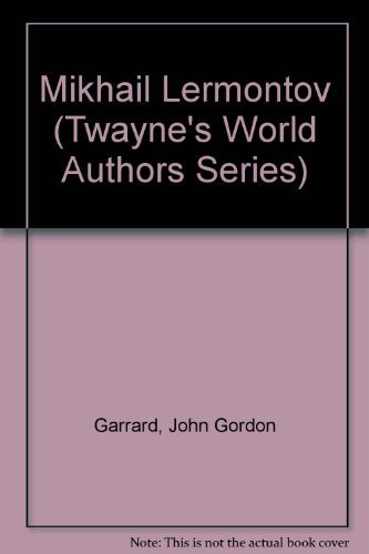 9780805765144: Mikhail Lermontov (Twayne's World Authors Series)