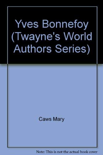 9780805765496: Yves Bonnefoy (Twayne's World Authors Series)