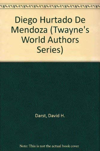 Stock image for Diego Hurtado de Mendoza for sale by Better World Books