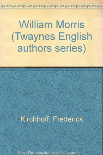 William Morris (Twayne English Authors Series)