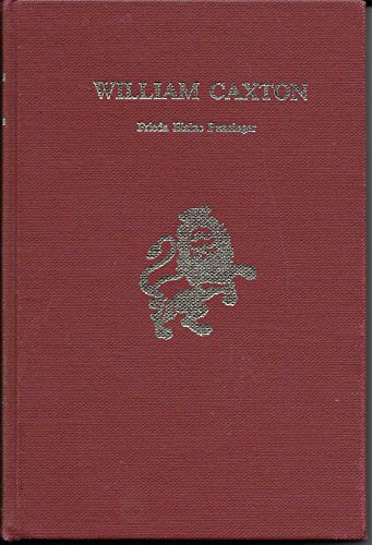William Caxton (Twayne's English authors series ; TEAS 263) (9780805767599) by Penninger, Frieda Elaine