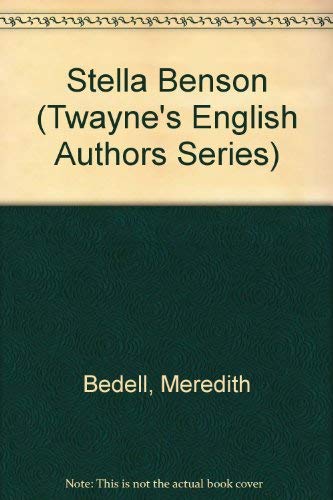 9780805768459: Stella Benson (Twayne's English Authors Series)