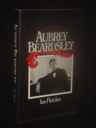 9780805769586: Aubrey Beardsley (Twayne's english authors series, 459)