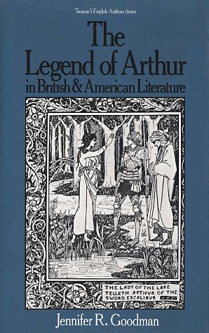 Imagen de archivo de The Legend of Arthur in British and American Literature a la venta por Better World Books