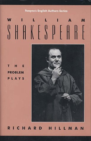 Stock image for William Shakespeare: The Problem Plays (Twayne's English Authors Series) for sale by Montclair Book Center