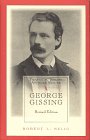 George Gissing, Revised Edition (English Authors Series) - Selig, Robert L.