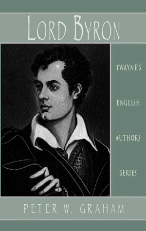 Stock image for Lord Byron (English Authors Series) for sale by WeSavings LLC