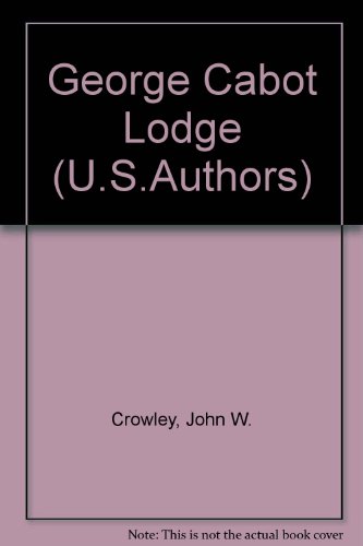 9780805771657: George Cabot Lodge (U.S.Authors S.)