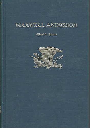 Imagen de archivo de Maxwell Anderson (Twayne's United States authors series ; TUSAS 279) a la venta por Project HOME Books