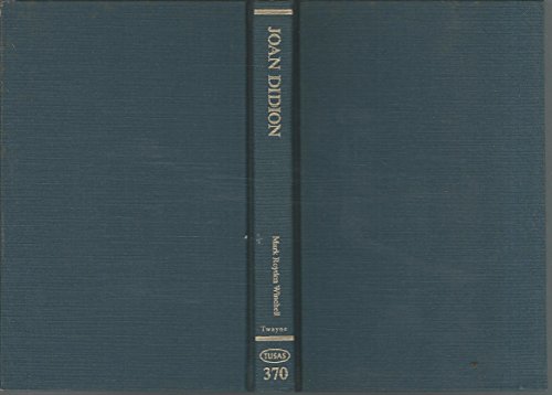9780805773088: Joan Didion (Twayne's United States authors series ; TUSAS 370)