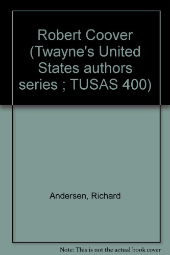 Stock image for Robert Coover (Twayne's United States authors series ; TUSAS 400) for sale by Redux Books
