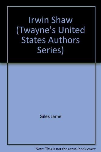 Stock image for Irwin Shaw (Twayne's United States Authors Series) for sale by Irish Booksellers
