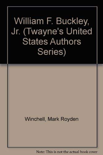Stock image for William F. Buckley, Jr. (Twayne's United States Authors Series) for sale by Irish Booksellers