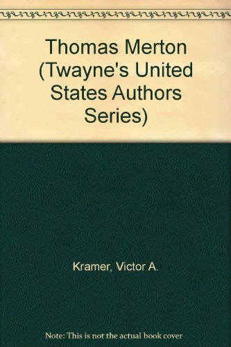 9780805774023: Thomas Merton (Twayne's United States Authors Series)