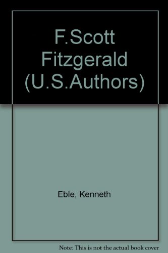 Beispielbild fr F. Scott Fitzgerald (U.S.Authors) zum Verkauf von Barsoom Books