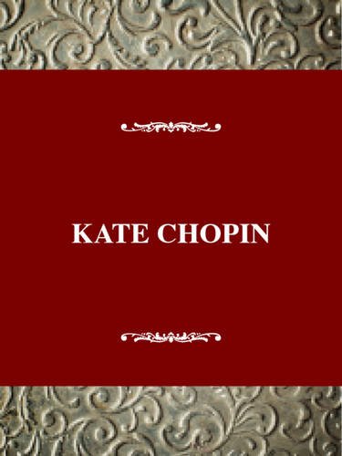 Imagen de archivo de Kate Chopin a la venta por Better World Books
