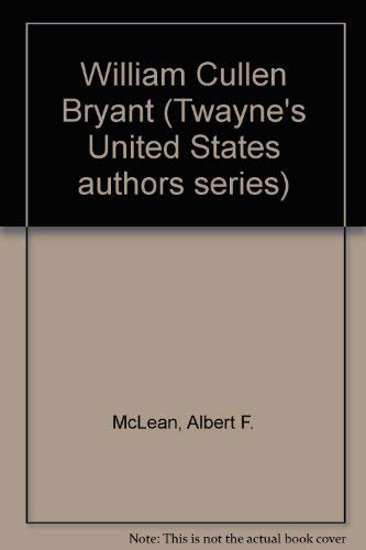 9780805775280: William Cullen Bryant (Twayne's United States Authors Series)