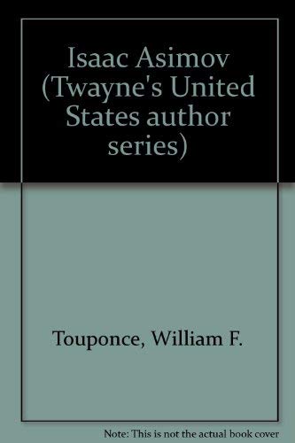 Isaac Asimov (Twayne&#39;s United States Authors Series)