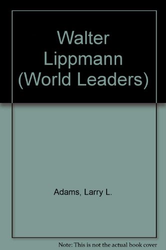 9780805777093: Walter Lippmann