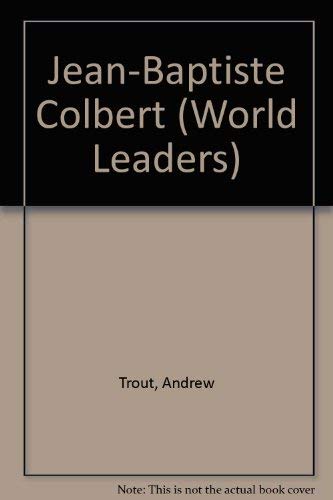 9780805777154: Jean-Baptiste Colbert (World Leaders S.)