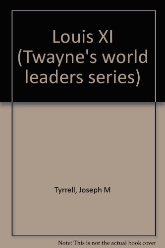Stock image for Louis XI (Twayne's world leaders series) for sale by WeSavings LLC