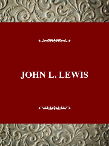 Stock image for Twentieth Century American Biography Series: John L. Lewis for sale by SecondSale