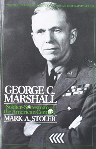 Stock image for Twentieth Century American Biography Series: George C. Marshall for sale by The Maryland Book Bank