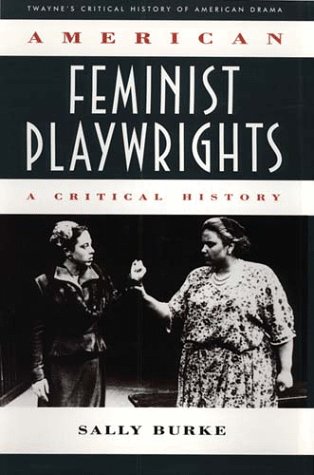 9780805778304: American Feminist Playwrights: A Critical History