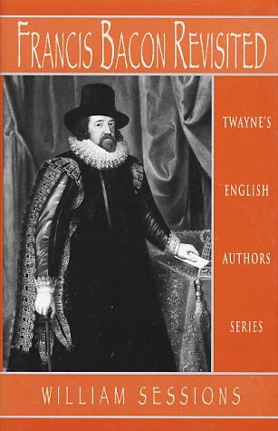 9780805778335: Francis Bacon Revisited (English Authors Series)