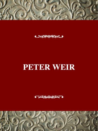 9780805778434: Peter Weir: When Cultures Collide (Twayne's filmmakers series)