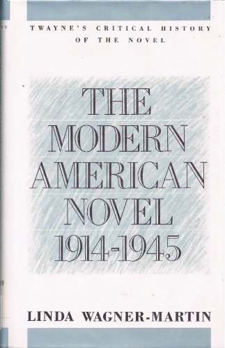 Stock image for The Modern American Novel, 1914-1945: A Critical History for sale by ThriftBooks-Atlanta