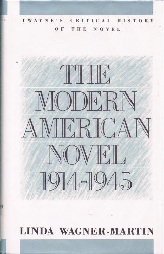 Stock image for The Modern American Novel, 1914-1945 for sale by Better World Books