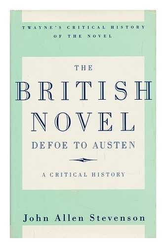 Beispielbild fr The British Novel, Defoe to Austen : A Critical History zum Verkauf von Better World Books
